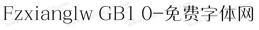 Fzxianglw GB1 0字体转换